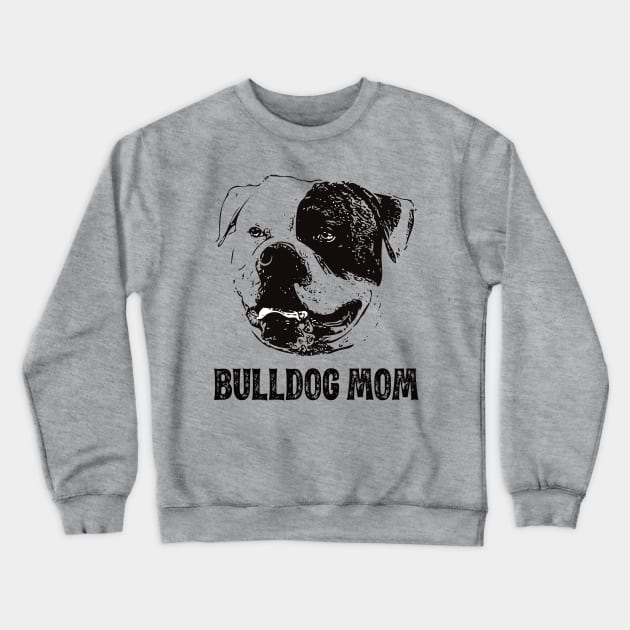 American Bulldog Mom - Bulldog Dog Mom Crewneck Sweatshirt by DoggyStyles